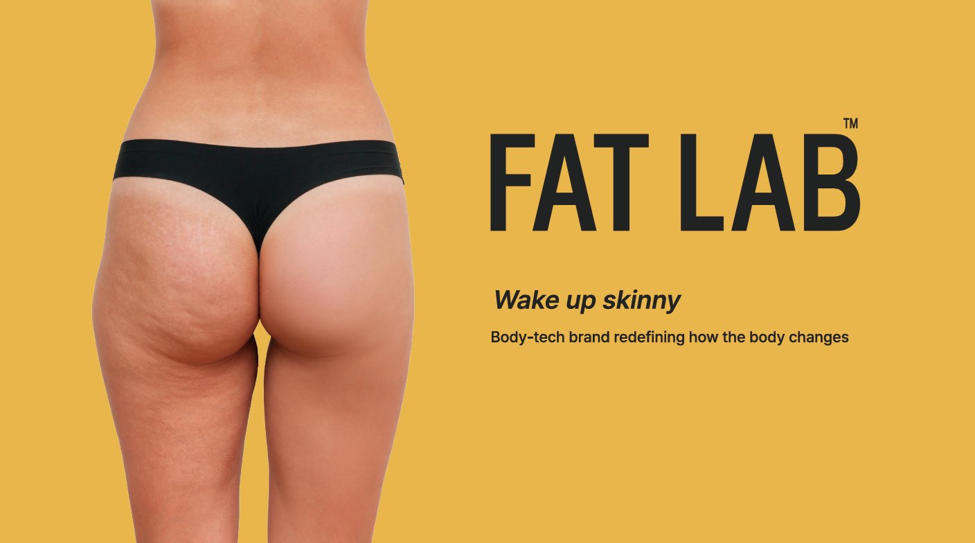FAT LAB. Wake up skinny. Body-tech brand redefining how the body changes.